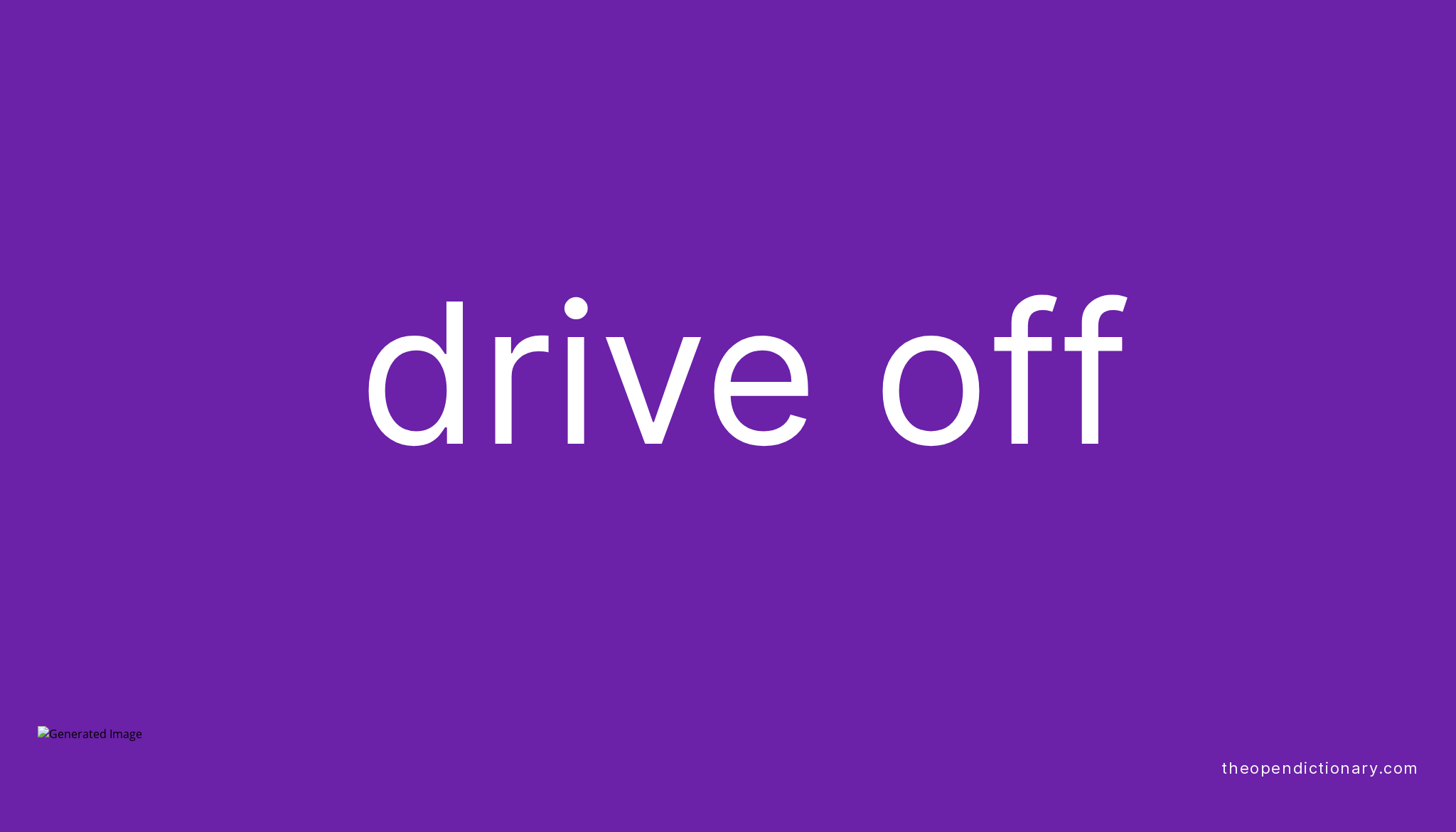 drive-off-phrasal-verb-drive-off-definition-meaning-and-example